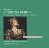 Donizetti: Lucrezia Borgia - Dame Joan Sutherland, Marilyn Horne, Giacomo Aragall, National Philharmonic Orchestra & Richard Bonynge
