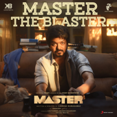 Master the Blaster (From &quot;Master&quot;) - Anirudh Ravichander &amp; Bjorn Surrao Cover Art