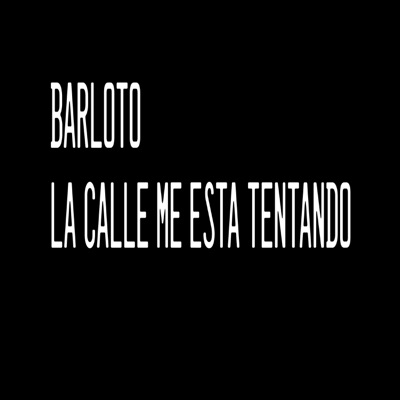 La Calle Me Esta Tentando - Single