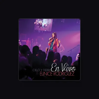 Listen to Eunice Rodriguez, watch music videos, read bio, see tour dates & more!