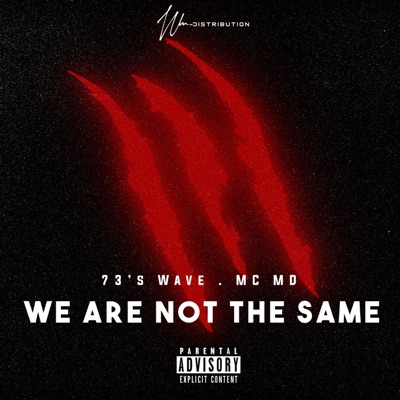 We Are Not the Same (feat. MC MD) - Single