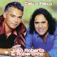 O PALCO CAIU — JOAO ROBERTO E ROBERTINHO