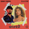 Wired - Sonny Fodera & Ella Eyre lyrics