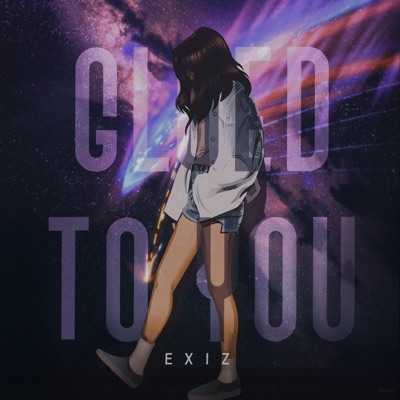 Glued To You - Single