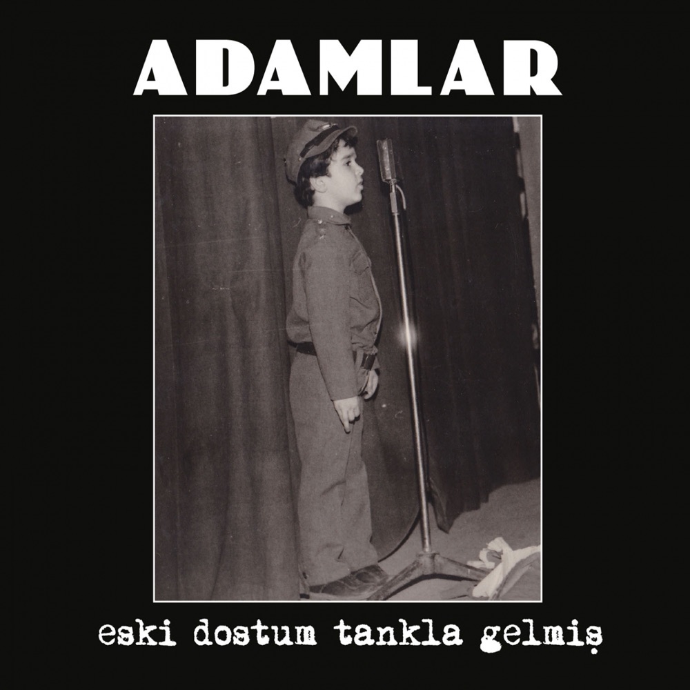 Eski Dostum Tankla Gelmiş by Adamlar album cover
