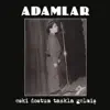 Adamlar - Kapısı Kapalı