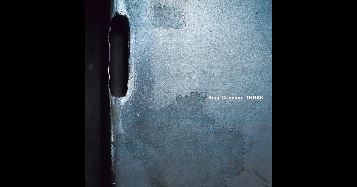 THRAK (Expanded Edition) - Album by King Crimson - Apple Music