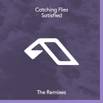 Satisfied (The Remixes) - EP by Catching Flies album reviews, ratings, credits