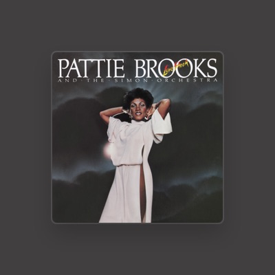 Listen to Pattie Brooks, watch music videos, read bio, see tour dates & more!