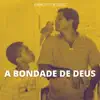 Exército de Deus - A Bondade de Deus