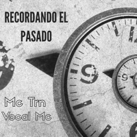 Recordando el Pasado - Single - MC TRN & Vocalmc