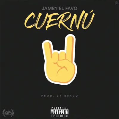Escucha Cuernú - Single de Jamby el Favo.