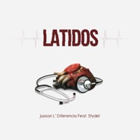 Latidos (feat. Stydel) - Single - Jussan L’ Diferencia