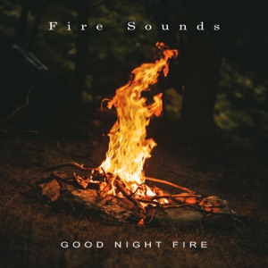 Good Night Fire