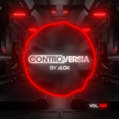 CONTROVERSIA by Alok, Vol. 001 artwork