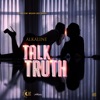 Talk Truth - Single