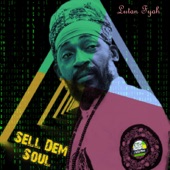 Lutan Fyah - Sell Dem Soul