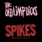 Spikes - The Old Limp Dicks lyrics