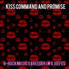 Kiss, Command and Promise (feat. Breeder LW & Joefes)