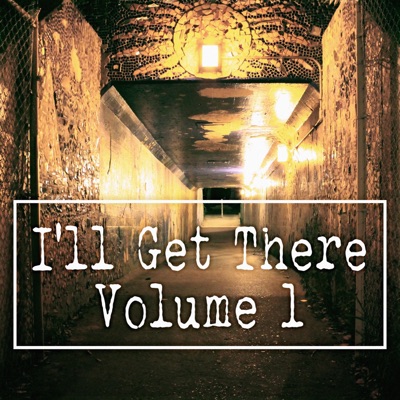 I'll Get There, Vol. 1