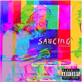 Saucing Jigga