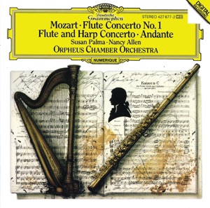 Mozart: Flute Concerto No. 1 K. 313, Concerto for Flute & Harp K. 299 and Andante for Flute & Orchestra in C, K. 315