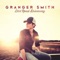 If Money Didn't Matter - Granger Smith lyrics