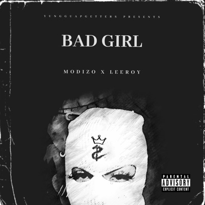 Bad Girl (feat. Leeroy) - Single