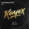 Kayex (Colour Castle Remix Edit) - Kayex lyrics