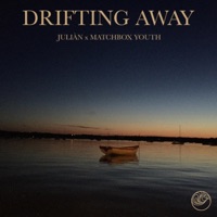 Drifting Away - Single - Jülian & Matchbox Youth