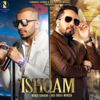 Ishqam - Mika Singh & Ali Quli Mirza