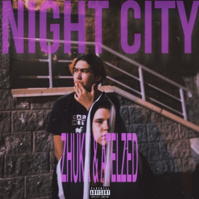 Night City (feat. Atelzed) - Single