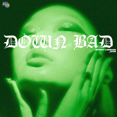 Down Bad - Single