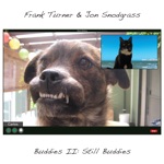 Frank Turner & Jon Snodgrass - Still Buddies