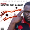 Never Die Alone - Single