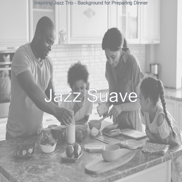 Inspiring Jazz Trio - Background for Preparing Dinner
