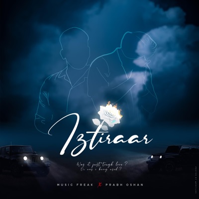 Iztiraar (feat. Music Freak) - Single