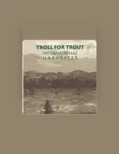 Ascolta Troll for Trout, guarda video musicali, leggi la biografia, vedi le date del tour & altro!