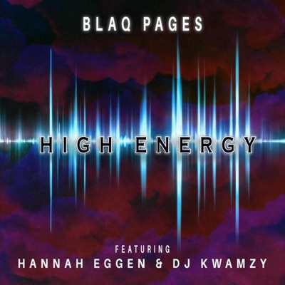 High Energy (feat. Hannah Eggen & DJ Kwamzy) - Single