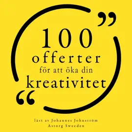 100 citat för att öka din kreativitet: Samling 100 Citat