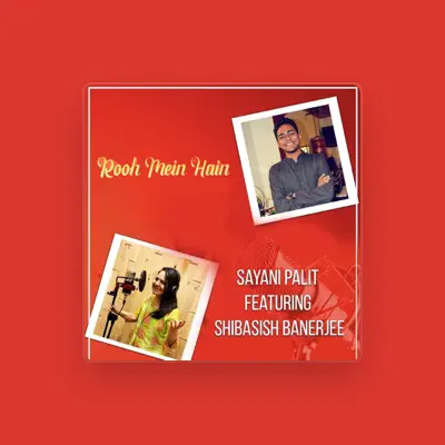 Listen to Sayani Palit, watch music videos, read bio, see tour dates & more!