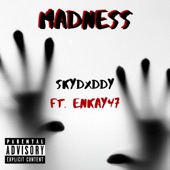 Madness (feat. Enkay47) artwork
