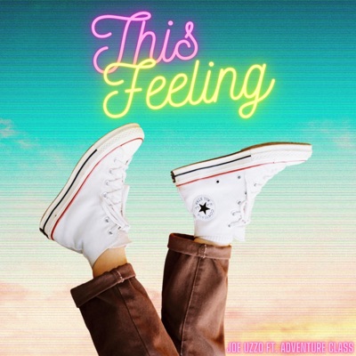 This Feeling (feat. Adventure Class) - Single
