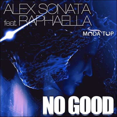 No Good (feat. Raphaella) - Single