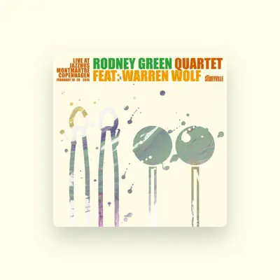 Listen to Rodney Green Quartet, watch music videos, read bio, see tour dates & more!