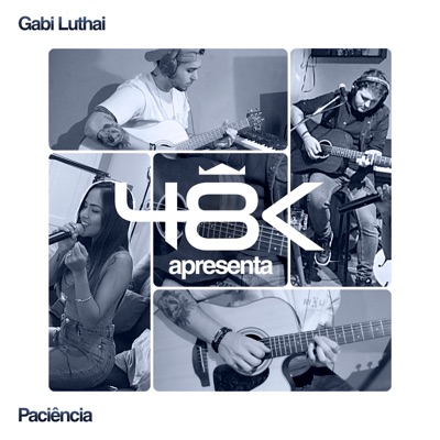 48K Apresenta #2: Paciência - Single