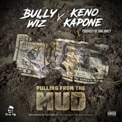 Pulling from the Mud (feat. Keno Kapone) - Single