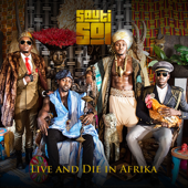 Live and Die In Afrika - Sauti Sol