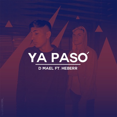 Ya Pasó (feat. Heberr) - Single