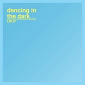 Dancing in the Dark artwork